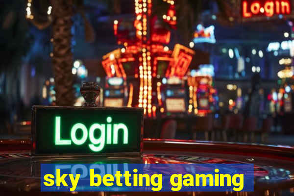 sky betting gaming